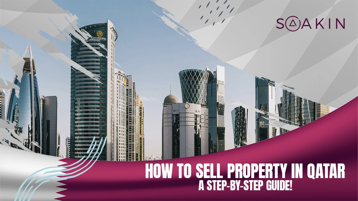 How To Sell Property In Qatar? A Step-by-Step Guide!